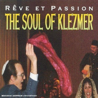 Cover for Aa.vv. · Soul of Klezmer - Reve et Passion (CD) (2016)