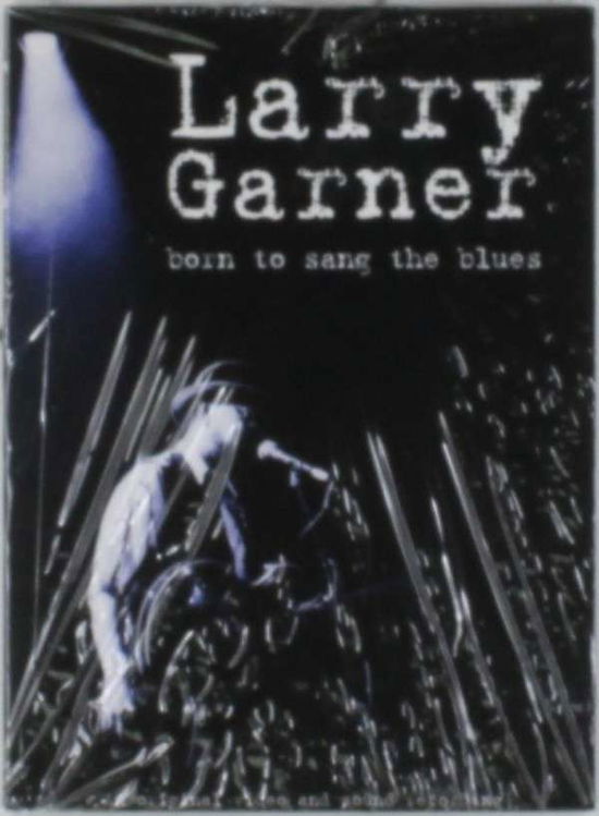 Born To Sang The Blues - Larry Garner - Film - JSP - 0788065580322 - 20. marts 2014