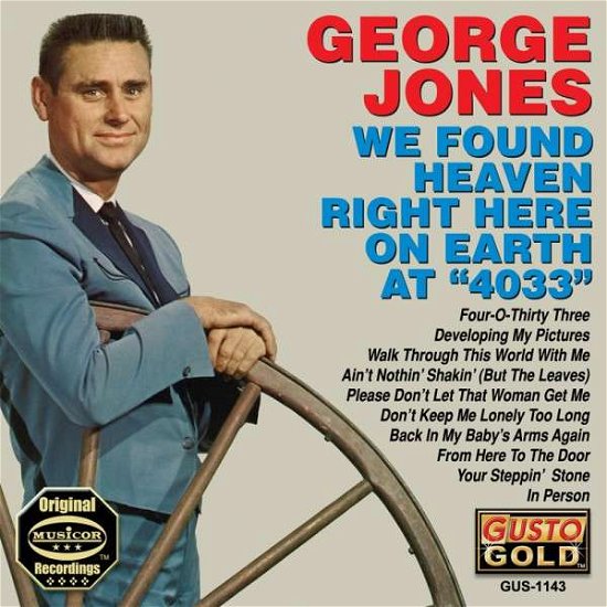 We Found Heaven Right Here on Earth at 4033 - George Jones - Music - GSO - 0792014114322 - January 20, 2015