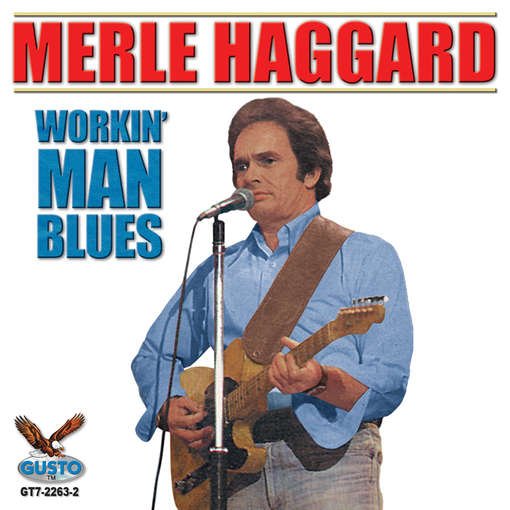 Cover for Merle Haggard · Workin' Man Blues (CD) (2013)
