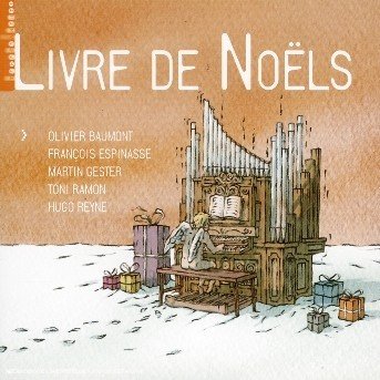 Livre De Noels / Various - Livre De Noels / Various - Musik - TEMPERAMENTS - 0794881798322 - 24. november 2005