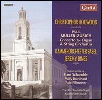 Paul Muller-Zurich: Swiss Organ Music Of 20Th Cent - Kammerorchester Basel - Musik - GUILD - 0795754725322 - 31. august 2018