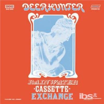 Rainwater Cassette Exchange - Deerhunter - Musik - FAB DISTRIBUTION - 0796441813322 - 9. juni 2009