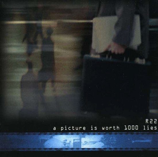 Cover for R22 · Picture is Worth 1000 Lies (CD) (2001)