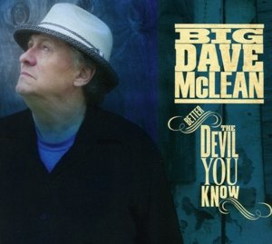 Cover for Big Dave Mclean · Better The Devil You Know (CD) (2016)