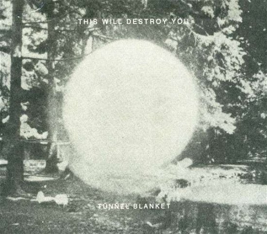 Cover for This Will Destroy You · Tunnel Blanket (CD) (2019)