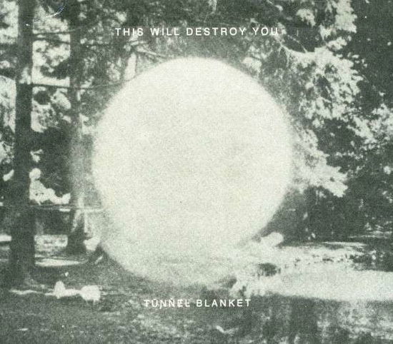 Tunnel Blanket - This Will Destroy You - Musik - ALTERNATIVE - 0803238009322 - 2. Dezember 2019