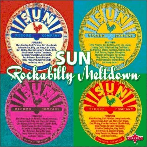 Sun Rockabilly Meltdown - Sun Records - Musiikki - CHARLY - 0803415574322 - keskiviikko 1. huhtikuuta 2009