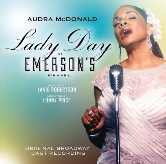 Cover for Audra Mcdonald · Lady Day at Emerson's Bar &amp; Grill / O.b.c.r. (CD) (2014)