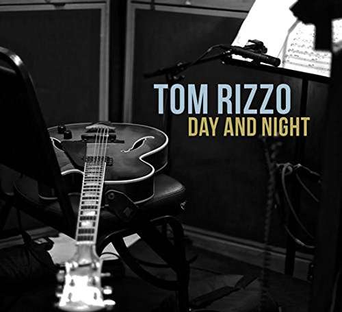 Cover for Tom Rizzo · Day And Night (CD) (2017)