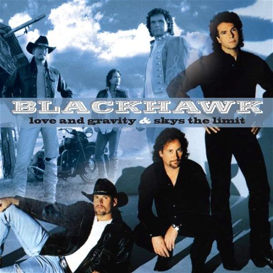 Cover for Blackhawk · Love And Gravity / SkyS The Limit (CD) (2017)
