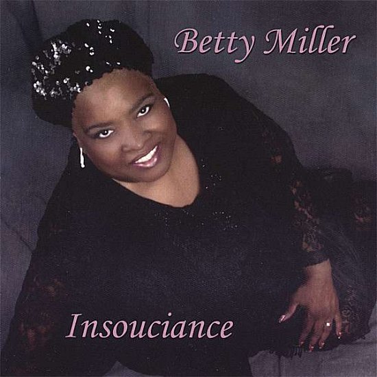 Cover for Betty Miller · Insouciance (CD) (2006)