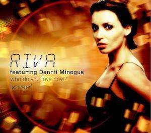 Cover for Riva · Who Do You Love Now? (SCD) (2002)