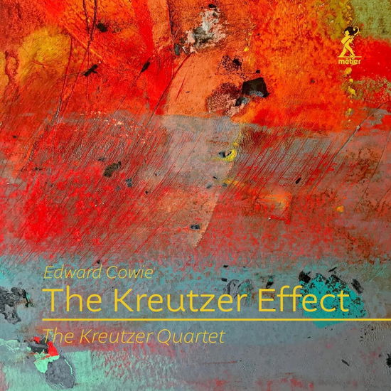 Kreutzer Effect - Cowie / Kreutzer Quartet - Muzyka - Metier - 0809730710322 - 19 kwietnia 2024