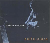 Cover for Ricardo Silveira · Noite Clara (CD) (2003)