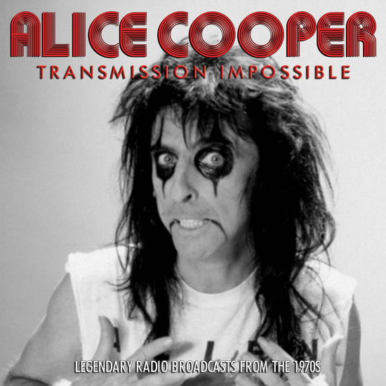 Transmission Impossible - Alice Cooper - Musiikki - EAT TO THE BEAT - 0823564661322 - maanantai 1. kesäkuuta 2015