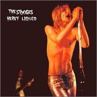 Cover for The Stooges · Heavy Liquid (CD) [Box set] (2005)