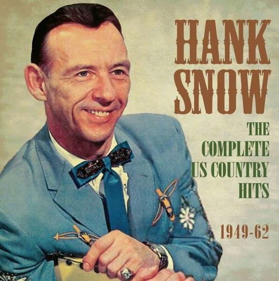 The Complete Us Country Hits 1949-62 - Hank Snow - Musiikki - ACROBAT - 0824046311322 - maanantai 7. heinäkuuta 2014