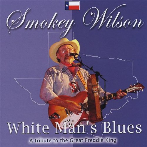 Cover for Smokey Wilson · White Man's Blues (CD) (2009)