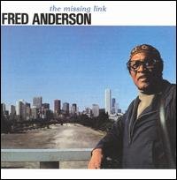 Cover for Fred Anderson · Missing Link (CD) (1990)