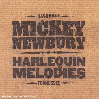 Cover for Mickey Newbury · Harlequin Melodies (CD) [Bonus Tracks edition] (2003)