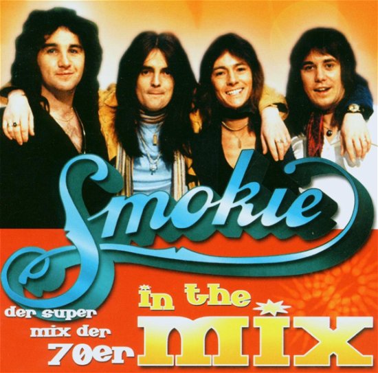 In The Mix - Smokie - Música - ARIOLA - 0828765342322 - 10 de noviembre de 2003