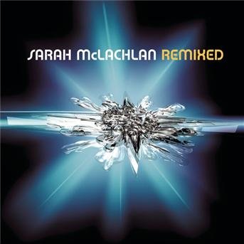 Cover for Sarah Mclachlan · Remixed (CD) (2006)