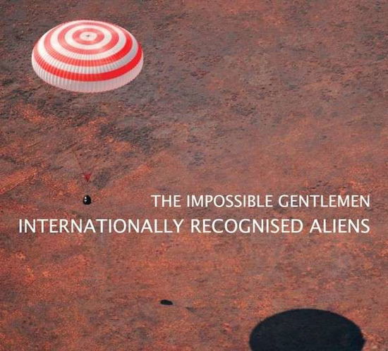 Internationally Recognised - Impossible Gentlemen - Musique - BASHO - 0832929004322 - 2 septembre 2013