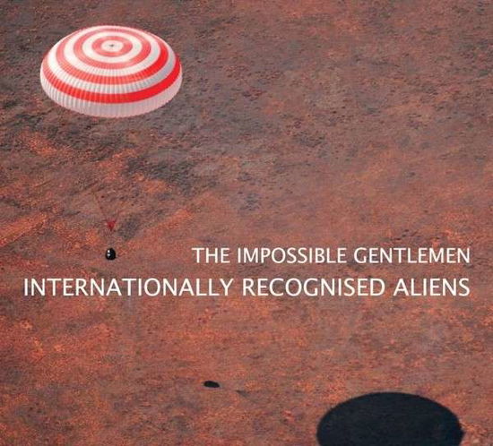 Cover for Impossible Gentlemen · Internationally Recognised (CD) (2013)