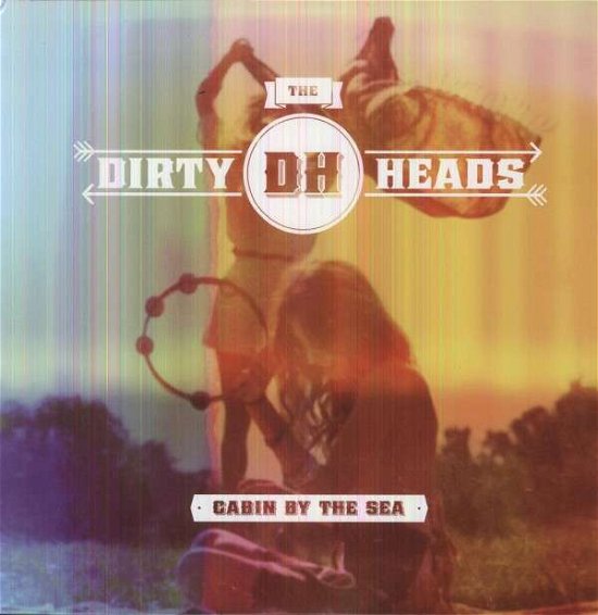 Cover for Dirty Heads · Cabin by the Sea (LP) (2012)