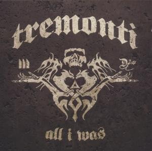 Cover for Tremonti · All I Was (CD) (2014)