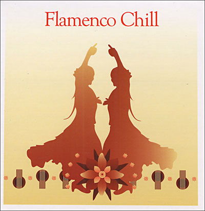 Cover for Flamenco Chill / Various (CD) (2006)