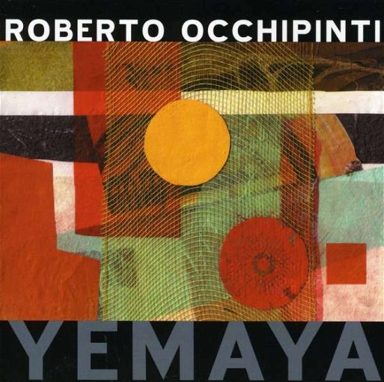 Cover for Roberto Occhipinti · Yemaya (CD) [Enhanced edition] (2008)
