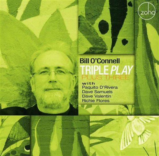 Cover for Bill O'Connell · Triple Play Plus Three (CD) (2011)