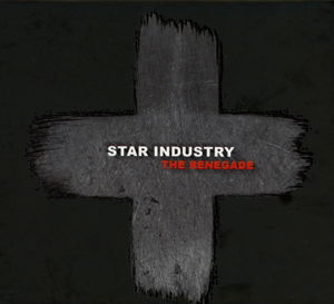 Renegade - Star Industry - Music - ALFA MATRIX - 0882951721322 - March 26, 2015