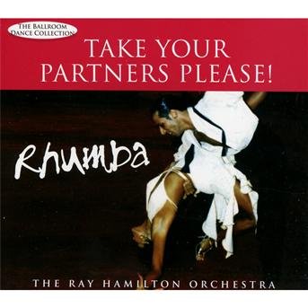 Cover for Ray Hamilton Orchestra · Take Your Partners Please! Rumba (CD) (2018)