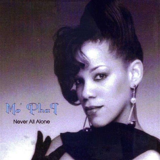 Cover for Mo 'phat · Never All Alone (CD) (2009)