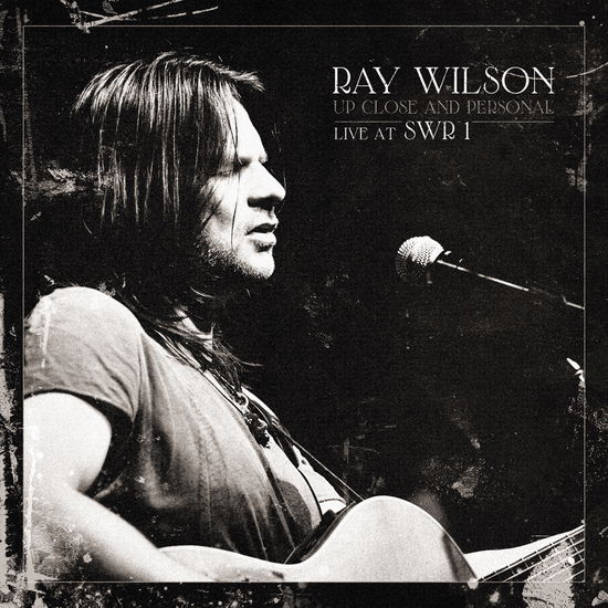 Up Close & Personal-live at Swr1 - Ray Wilson - Music - SOULFOOD MUSIC - 0884860102322 - April 15, 2014