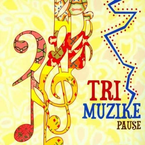Cover for Tri Muzike · Pause (CD) (2010)