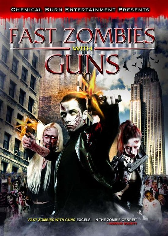 Fast Zombies with Guns - Fast Zombies with Guns - Film - Chemical Burn Entertainment - 0885444989322 - 26. juli 2011