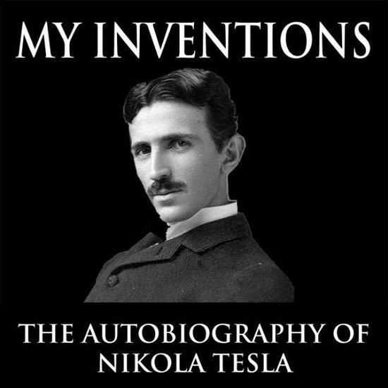Cover for Jason Mccoy · My Inventions: Autobiography of Nikola Tesla (CD) (2014)