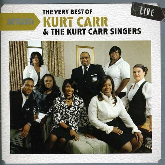 Cover for Kurt Carr · Kurt Carr-setlist:the Very Best of Kurt (CD)