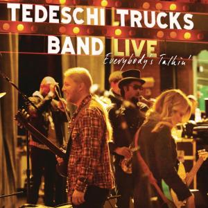 Everybody's Talkin' - Tedeschi Trucks Band - Musik - BLUES - 0886919598322 - 22. Mai 2012