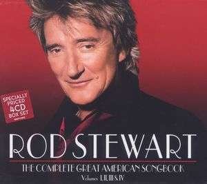 Complete Great American Songbook, the - V. I, Ii, III and Iv - Rod Stewart - Muziek - Sony Owned - 0886971246322 - 25 februari 2008