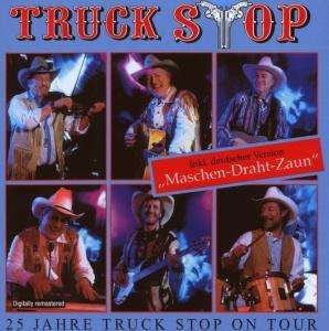 Cover for Truck Stop · 25 Jahre Truck Stop on to (CD) (2008)