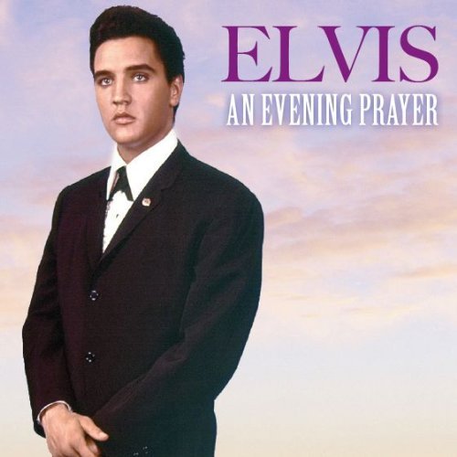 Elvis Presley-an Evening Prayer - Elvis Presley - Música - Sony BMG Marketing - 0886976142322 - 22 de dezembro de 2009