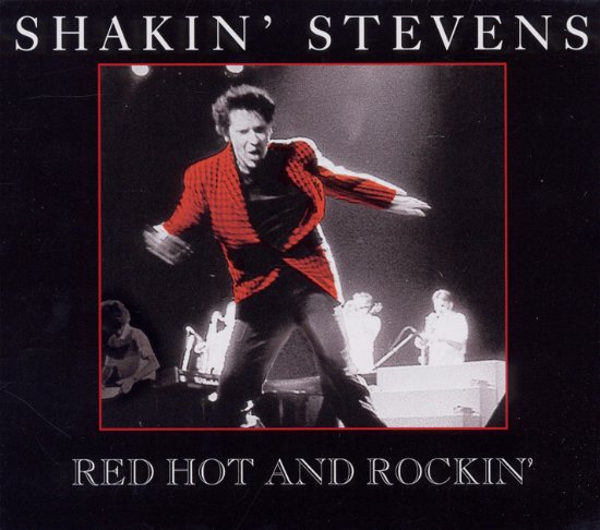 Cover for Shakin' Stevens · Red Hot and Rockin' (CD) (2011)