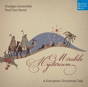 Cover for Huelgas Ensemble · Mirabile Mysterium: a European Christmas Tale (CD) (2014)