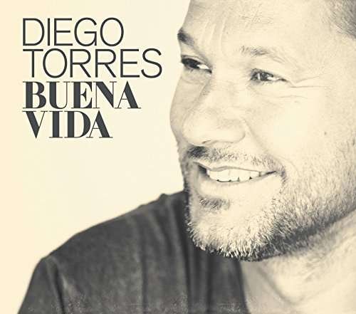 Cover for Diego Torres · Buena Vida (CD) (2015)