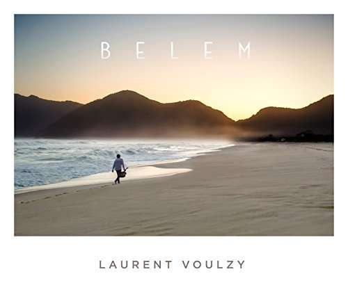 Cover for Laurent Voulzy · Belem (CD) (2017)